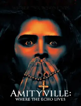 فيلم Amityville: Where the Echo Lives 2024 مترجم