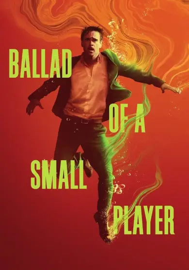 فيلم Ballad of a Small Player 2025 مترجم