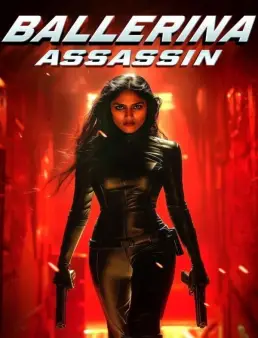فيلم Ballerina Assassin 2025 مترجم