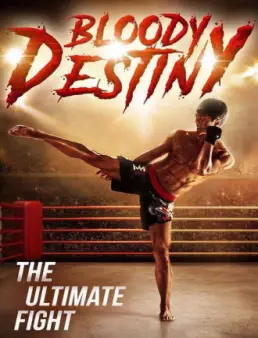 مشاهدة فيلم Bloody Destiny 2015 مترجم