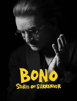 فيلم Bono: Stories of Surrender 2025 مترجم