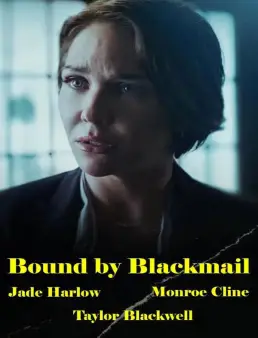 فيلم Bound by Blackmail 2022 مترجم