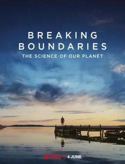 فيلم Breaking Boundaries: The Science of Our Planet 2021 مترجم