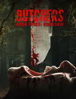 فيلم Butchers Book Three: Bonesaw 2024 مترجم