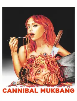 فيلم Cannibal Mukbang 2025 مترجم