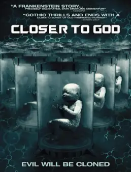 مشاهدة فيلم Closer to God مترجم