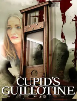 فيلم Cupid's Guillotine مترجم