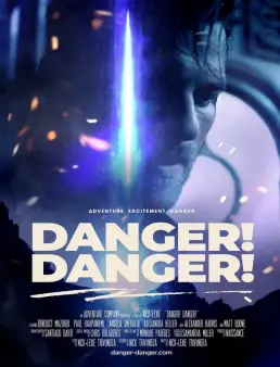 فيلم Danger! Danger! 2021 مترجم
