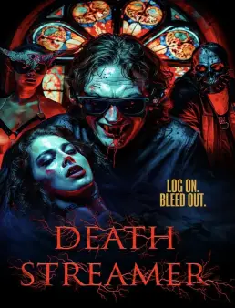 فيلم Death Streamer 2024 مترجم