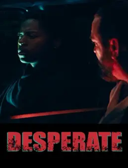 فيلم Desperate 2025 مترجم