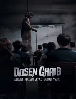 فيلم Dosen Ghaib: Sudah Malam atau Sudah Tahu 2024 مترجم