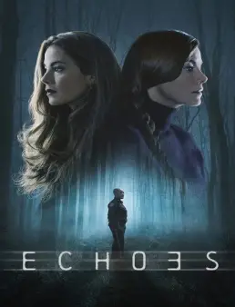 مسلسل Echoes الموسم 1 الحلقة 1
