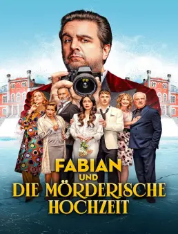 مشاهدة فيلم Fabian and the Deadly Wedding 2026 مترجم كامل - فابيان والزفاف المميت