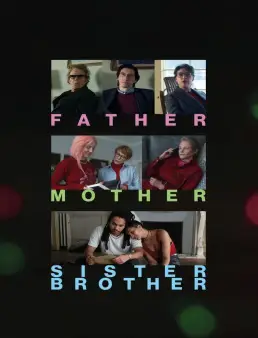 فيلم Father Mother Sister Brother 2025 مترجم