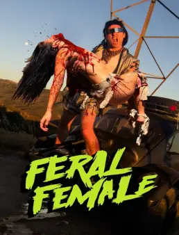 فيلم Feral Female 2025 مترجم