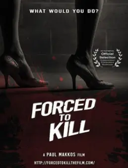 فيلم Forced to Kill مترجم