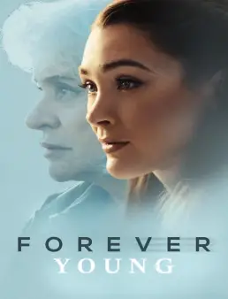 فيلم Forever Young 2024 مترجم