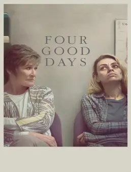 فيلم Four Good Days 2021 مترجم