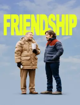 فيلم Friendship 2025 مترجم