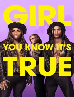 فيلم Girl You Know It's True 2023 مترجم