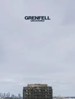 فيلم Grenfell: Uncovered 2025 مترجم