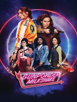 فيلم Gunpowder Milkshake 2021 مترجم