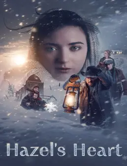 فيلم Hazel's Heart 2025 مترجم