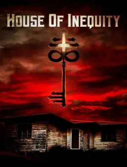 فيلم House of Inequity 2023 مترجم