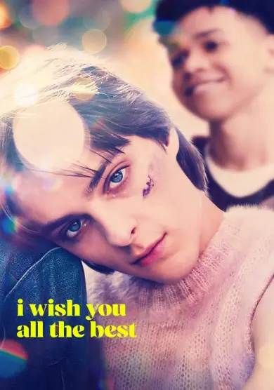 فيلم I Wish You All the Best 2025 مترجم