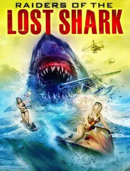 فيلم Raiders of the Lost Shark مترجم اون لاين