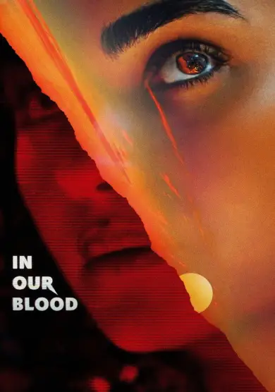 فيلم In Our Blood 2025 مترجم