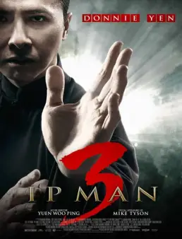 مشاهدة فيلم Ip Man 3 2015 مترجم | جودة BluRay