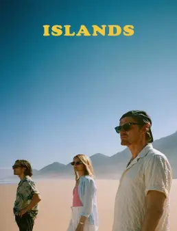 فيلم Islands 2025 مترجم