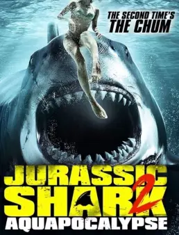 فيلم Jurassic Shark 2: Aquapocalypse 2021 مترجم