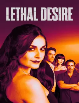 فيلم Lethal Desire 2025 مترجم