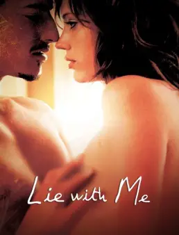 فيلم استلقي معي Lie with Me 2005 مترجم