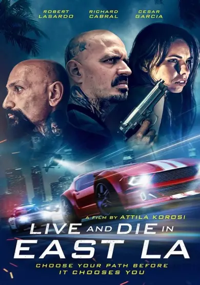 فيلم Live and Die in East L.A. 2023 مترجم
