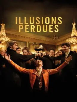 فيلم Lost Illusions 2021 مترجم اون لاين