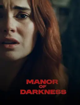 فيلم Manor of Darkness 2025 مترجم