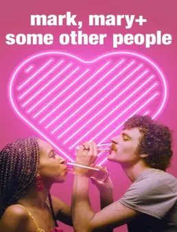 فيلم Mark, Mary + Some Other People 2021 مترجم