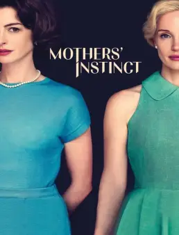 فيلم Mothers' Instinct 2024 مترجم