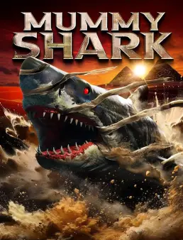 فيلم Mummy Shark 2024 مترجم