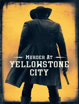 فيلم Murder at Yellowstone City 2022 مترجم