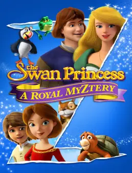 فيلم The Swan Princess: A Royal Myztery مترجم