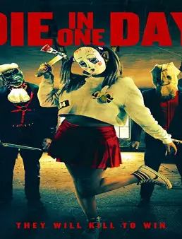 فيلم Die in One Day مترجم