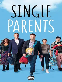مسلسل Single Parents الموسم 1 الحلقة 7