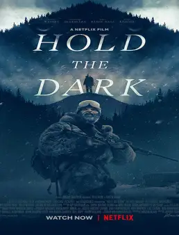 فيلم Hold the Dark 2018 مترجم