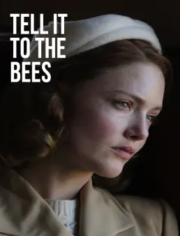 فيلم Tell It to the Bees 2018 مترجم