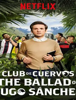 مسلسل The Ballad of Hugo Sanchez الموسم 1 الحلقة 3