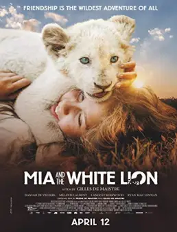 فيلم Mia and the White Lion 2018 مترجم